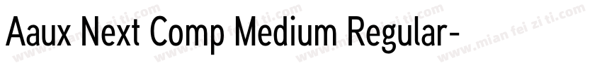 Aaux Next Comp Medium Regular字体转换